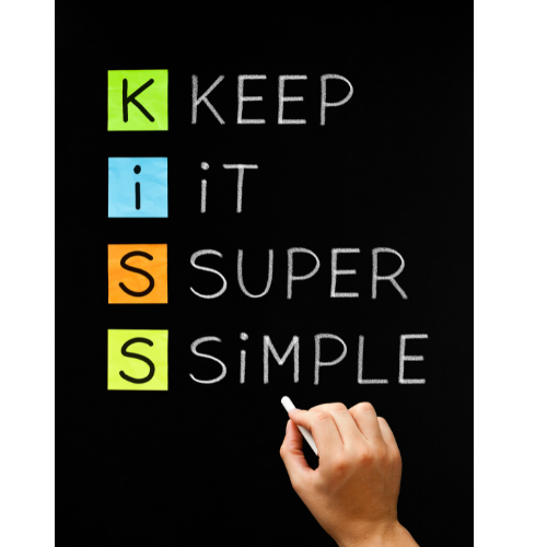 The KISS Principle